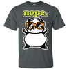 CUTE ANIMALS - nope T Shirt & Hoodie